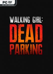 Walking Girl: Dead Parking